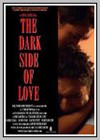 Dark Side of Love (The)